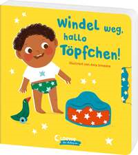 Windel weg, hallo Töpfchen!