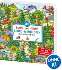 Suche und finde! Sound-Wimmelbuch - Drachen und Ritter