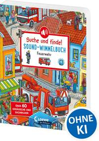 Suche und finde! Sound-Wimmelbuch - Feuerwehr