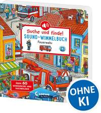 Suche und finde! Sound-Wimmelbuch - Feuerwehr