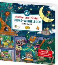 Suche und finde! Sound-Wimmelbuch - Gute Nacht