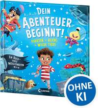 Dein Abenteuer beginnt! Piraten + Aliens + Wilde Tiere