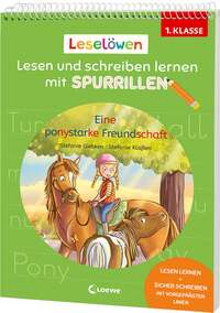Leselöwen - Lesen und schreiben lernen mit Spurrillen - Eine ponystarke Freundschaft
