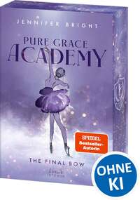 Pure Grace Academy (Band 1) - The Final Bow