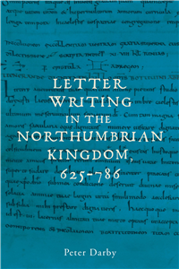 Letter writing in the Northumbrian Kingdom, 625–786