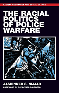 The racial politics of police warfare