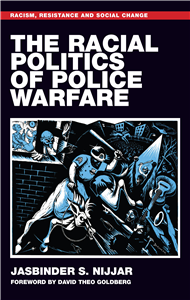 The racial politics of police warfare
