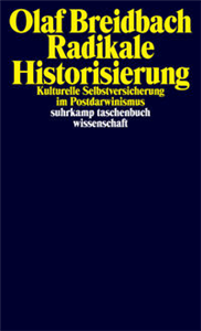 Radikale Historisierung