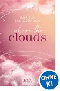 Above the Clouds (Band 1) - Der Himmel in deinen Farben