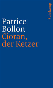 Cioran, der Ketzer