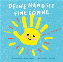 Deine Hand ist eine Sonne