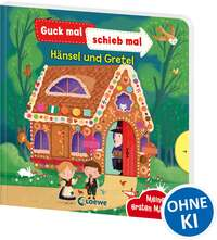 Guck mal, schieb mal! Meine ersten Märchen - Hänsel und Gretel