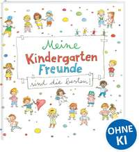 Meine Kindergarten-Freunde sind die besten!