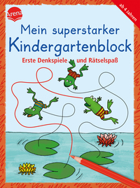 Mein superstarker Kindergartenblock. Erste Denkspiele und Rätselspaß