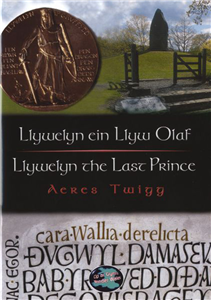 Llywelyn Ein Llyw Olaf