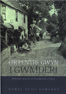 O'r Pentre Gwyn I Gwmderi