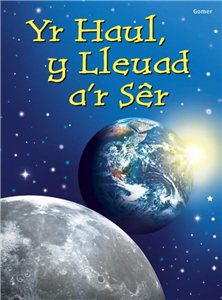 Yr Haul, Y Lleuad A'r Sòer