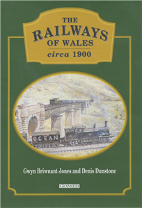 A Centenary Review of Welsh Railways