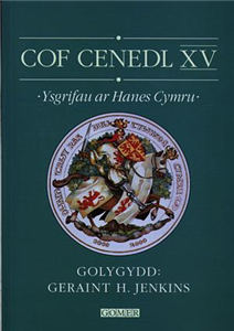 Cof Cenedl Xv - Ysgrifau Ar Hanes Cymru